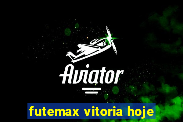 futemax vitoria hoje